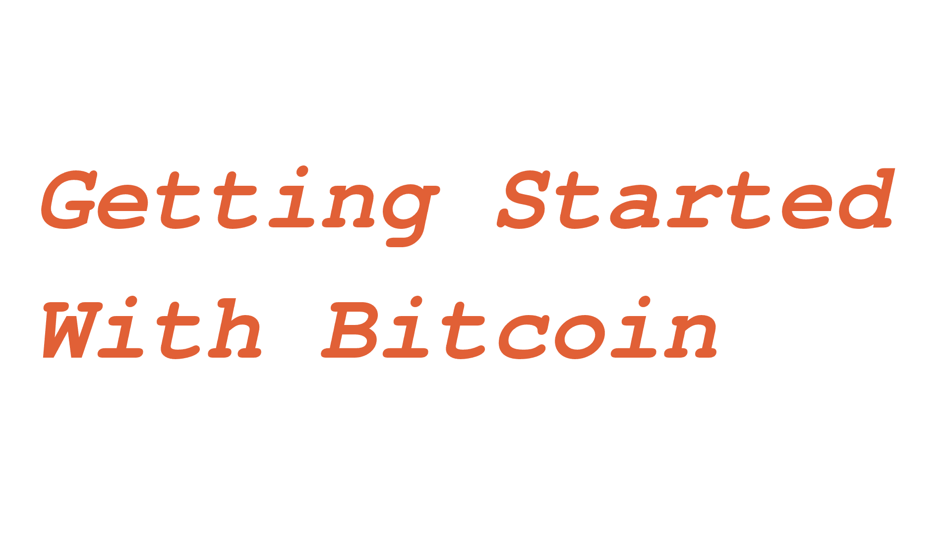 Image for Getting started with Bitcoin